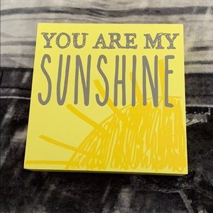 You are my sunshine wooden sign